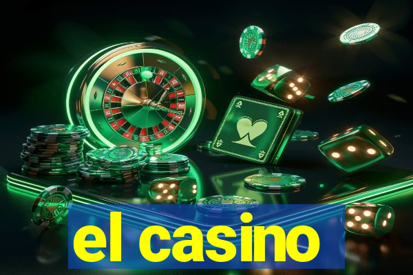 el casino