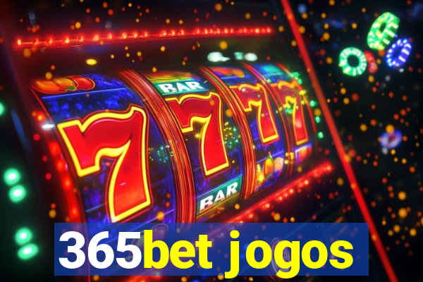 365bet jogos