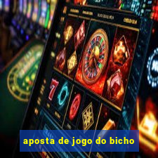 aposta de jogo do bicho