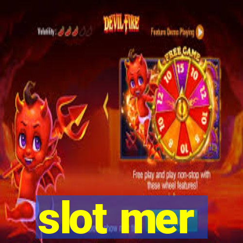 slot mer