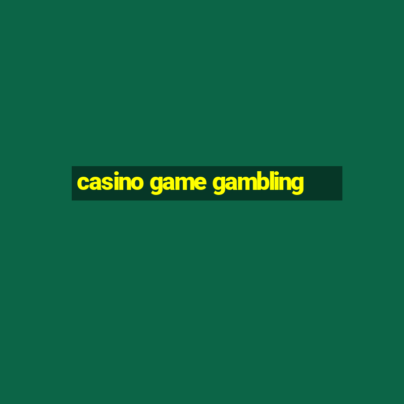 casino game gambling