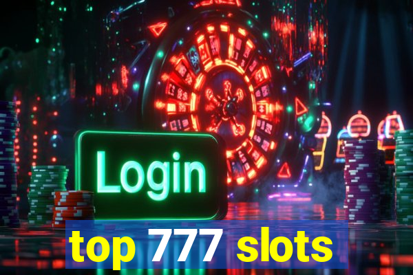 top 777 slots