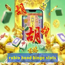 robin hood bingo slots