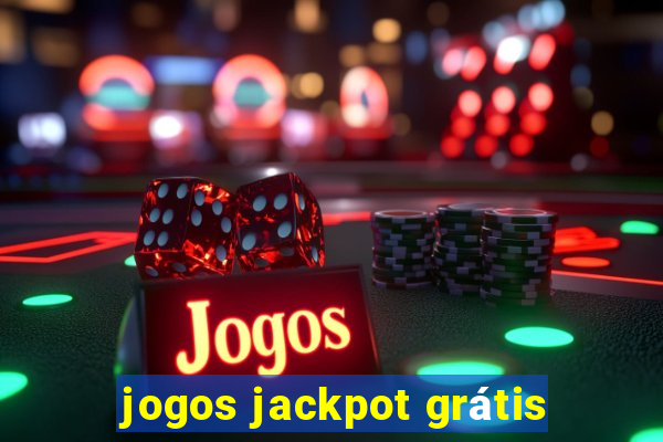 jogos jackpot grátis