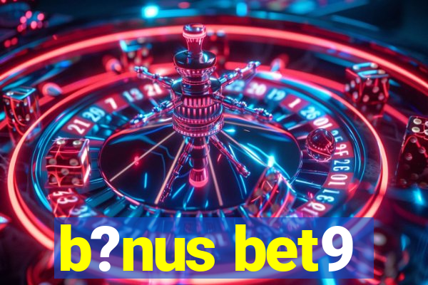 b?nus bet9