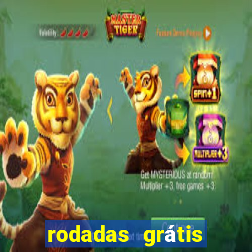 rodadas grátis hoje segunda-feira