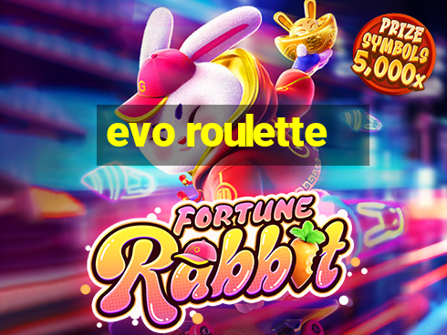 evo roulette