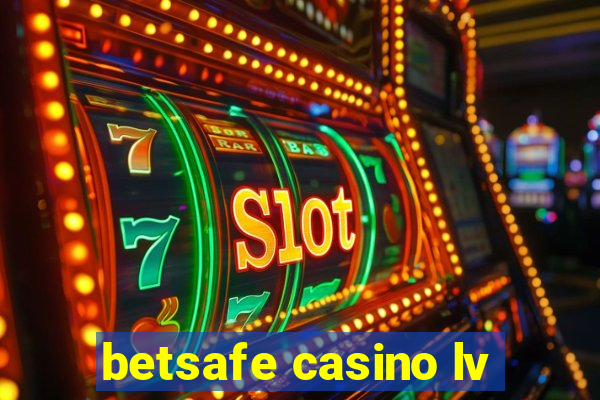 betsafe casino lv