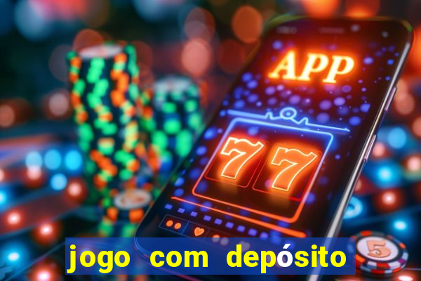 jogo com depósito de 5 reais