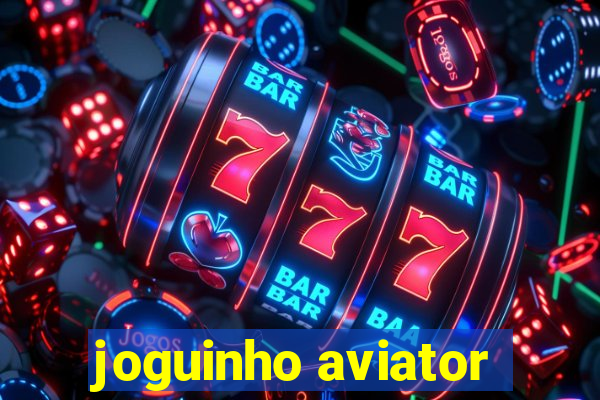 joguinho aviator