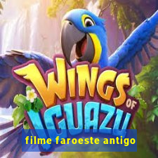 filme faroeste antigo