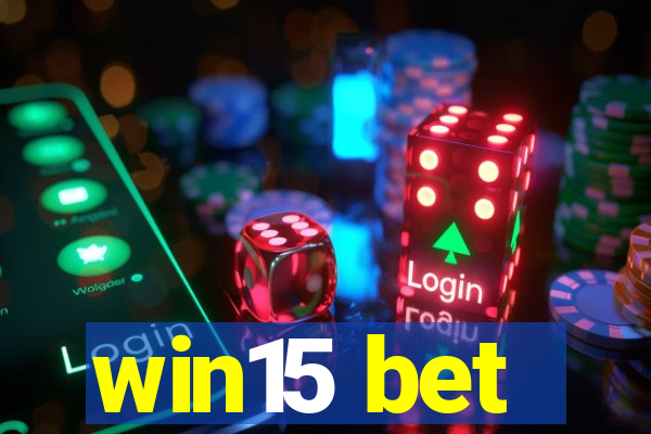 win15 bet