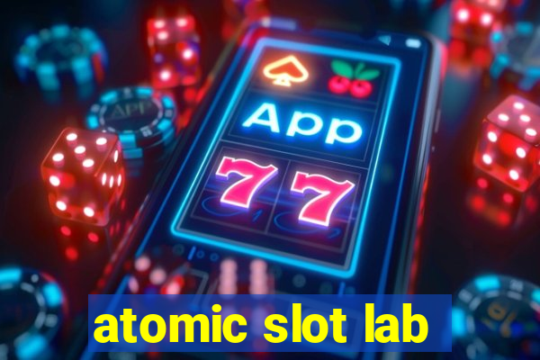 atomic slot lab