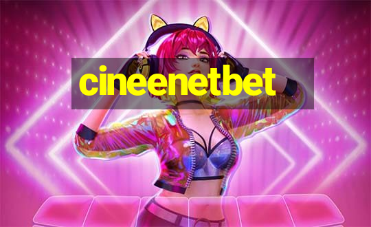 cineenetbet