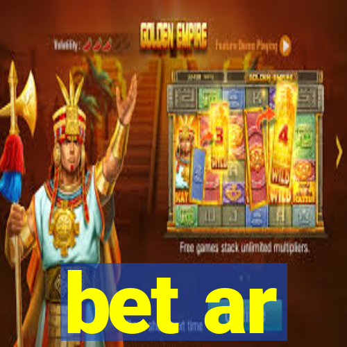 bet ar