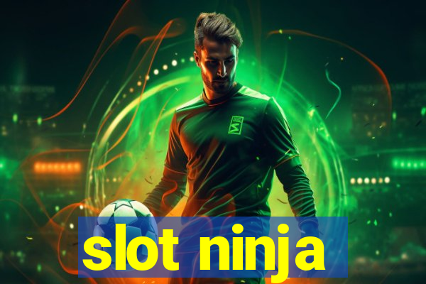 slot ninja