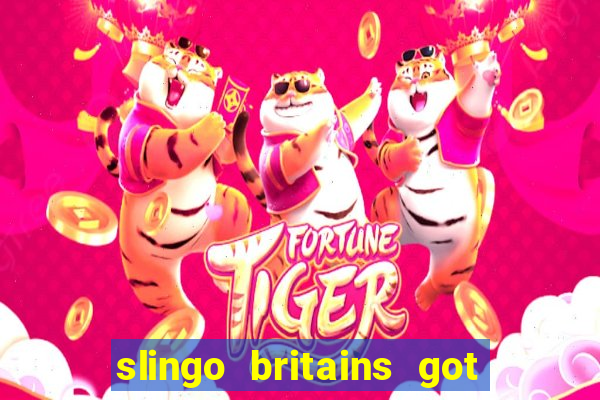 slingo britains got talent slot