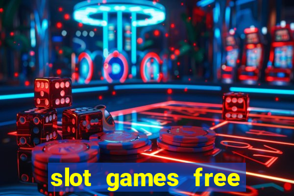 slot games free spins no deposit