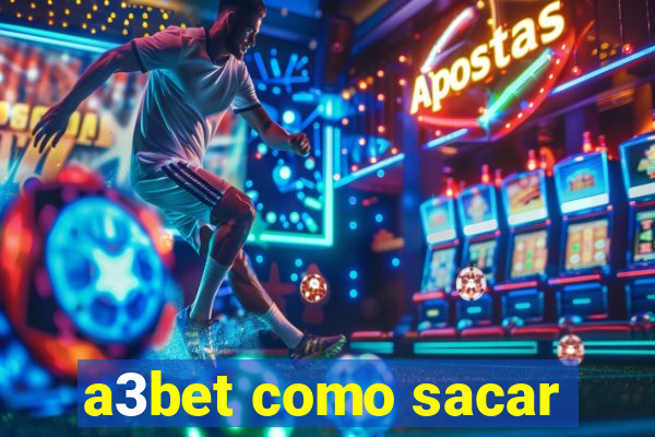 a3bet como sacar