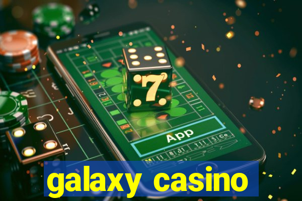 galaxy casino