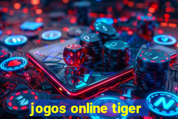 jogos online tiger