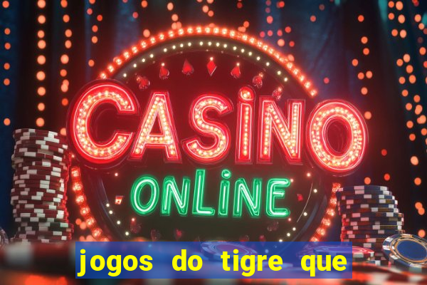 jogos do tigre que da bonus no cadastro