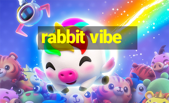 rabbit vibe