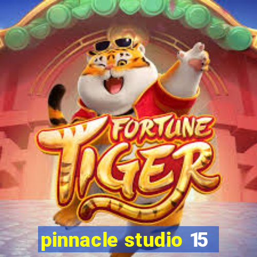 pinnacle studio 15