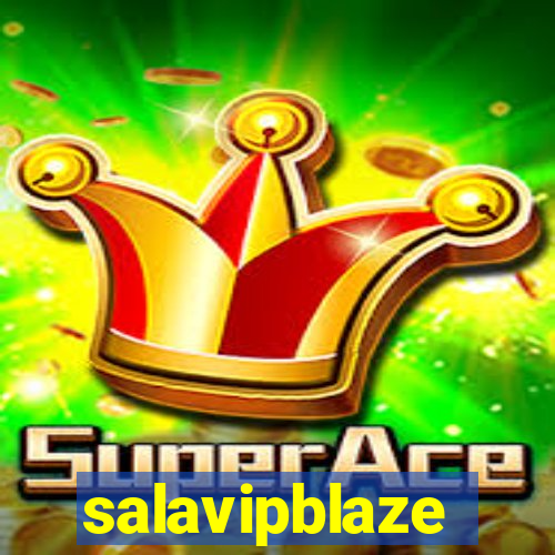 salavipblaze