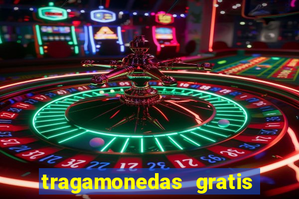 tragamonedas gratis sin descargar