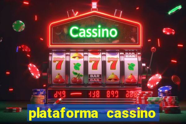 plataforma cassino que paga no cadastro