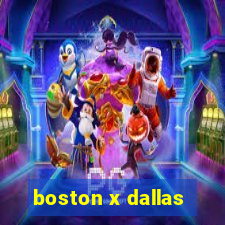 boston x dallas