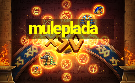 muleplada