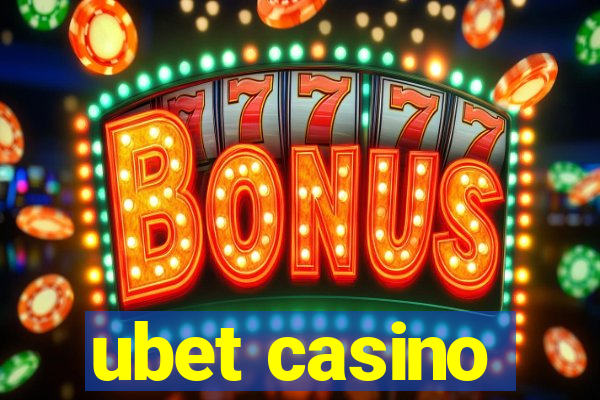 ubet casino