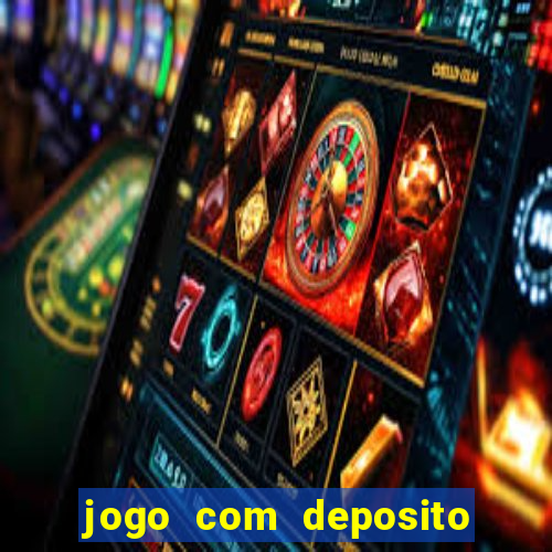 jogo com deposito de 1