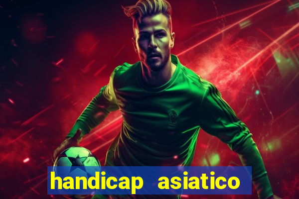 handicap asiatico 0.0 0.5