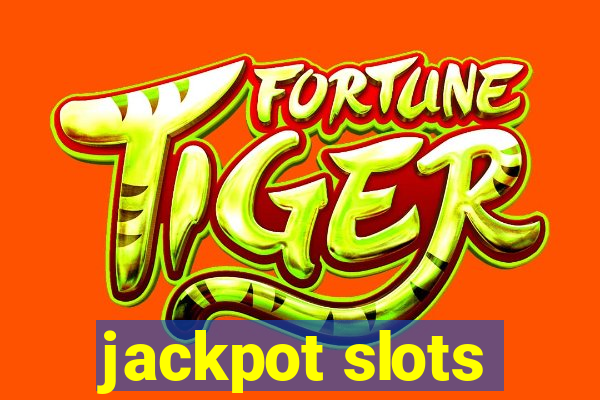 jackpot slots