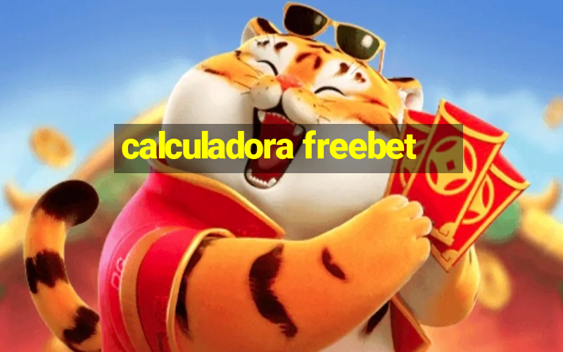 calculadora freebet