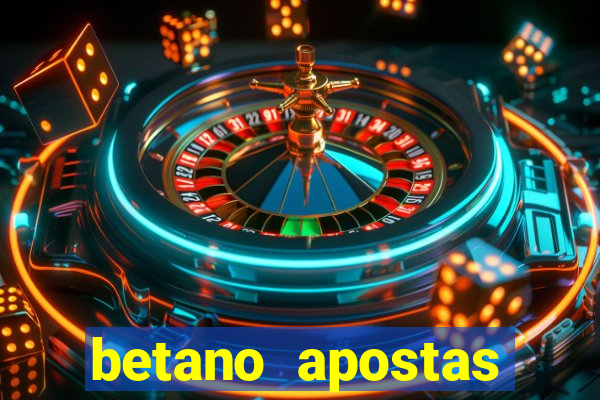 betano apostas esportivas online