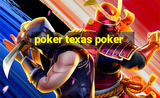 poker texas poker