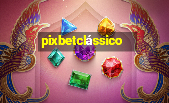 pixbetclássico