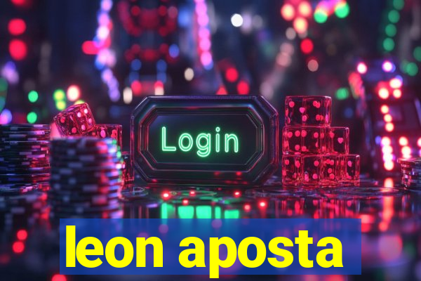 leon aposta