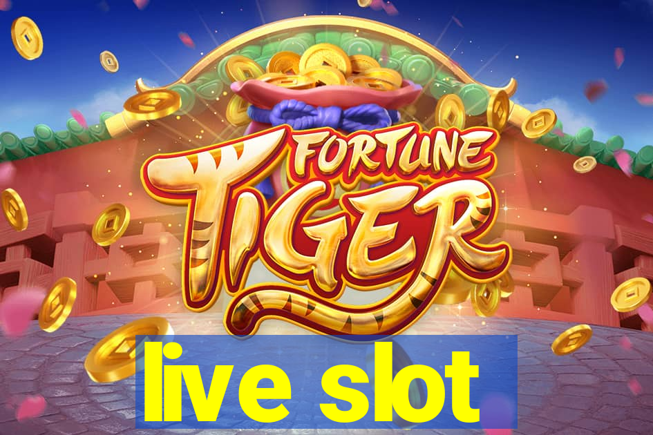 live slot