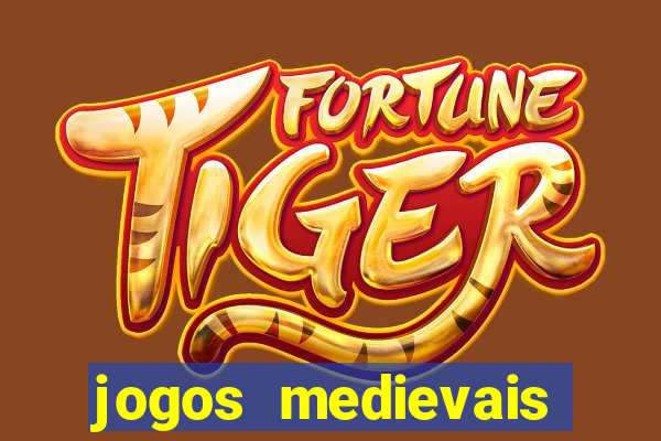 jogos medievais para android