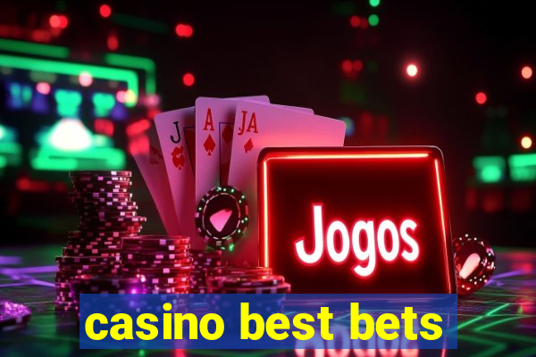 casino best bets