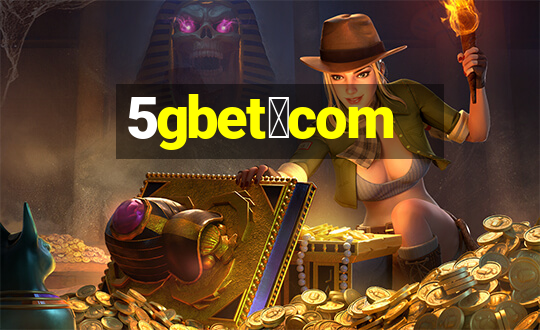 5gbet。com