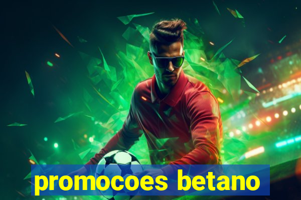 promocoes betano