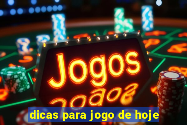 dicas para jogo de hoje