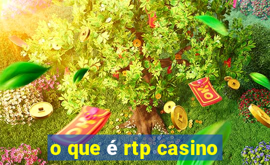 o que é rtp casino