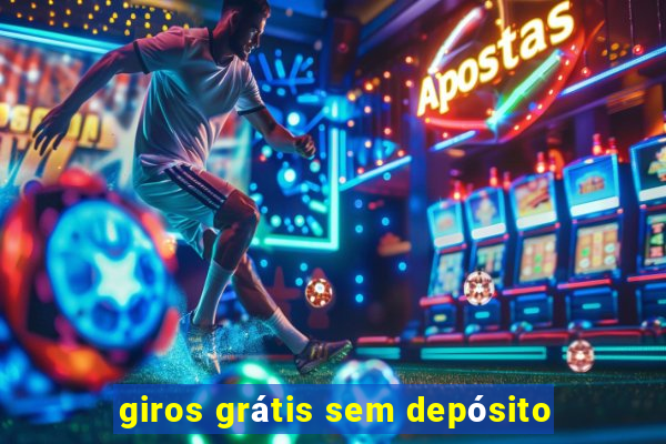 giros grátis sem depósito